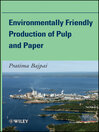 Environmentally Friendly Production of Pulp and Paper (eBook)